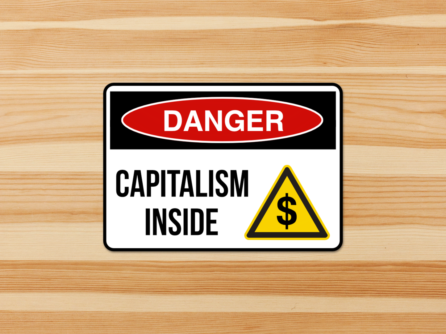 DANGER: CAPITALISM INSIDE Stickers